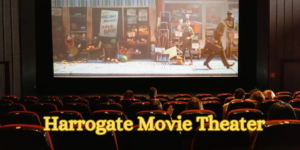 Harrogate Movie Theater