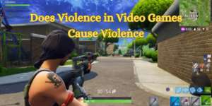 Does Violence in Video Games Cause Violence