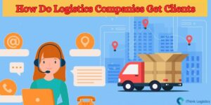 How Do Logistics Companies Get Clients